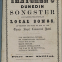 Thatcher's Dunedin songster. containing the popular local songs, as written and sung by him at the Theatre Royal, Commercial Hotel [second number]