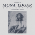 "Pictures from the Mona Edgar Collection. A collection within a collection" Hocken Library exhibition poster