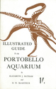 Portobello Aquarium Illustrated Guide