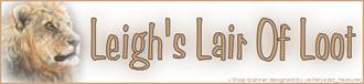 LEIGHS LAIR of LOOT