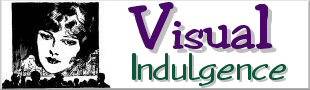 Visual Indulgence DVDs