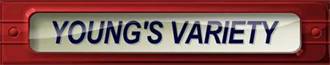 YOUNGS VARIETY