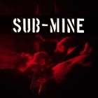 SubMine &ndash; 2 Doom Metal EPs
