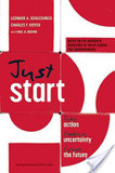 Just Start's poster (Leonard A. SchlesingerCharles F. KieferPaul B. Brown)