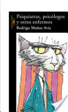 Psiquiatras, psicólogos y otros enfermos's poster (Rodrigo Muñoz Avia)