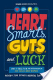 Heart, Smarts, Guts and Luck's poster (Anthony K. TjanRichard J. HarringtonTsun-Yan Hsieh)