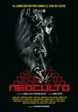 Portada de Neoculto. El libro definitivo sobre el cine de culto (María AdellJordi Batlle CaminalQuim CasasGerard CasauNoel CeballosRoberto CuetoFernando de FelipeDesirée de FezGloria FernándezEnrique GarcelánVioleta KovacsicsRubén LardínDiego LópezBeatriz MartínezJesús PalaciosÁngel SalaSergi SánchezJordi Sánchez-NavarroXavi Sánchez PonsMiqui OteroJordi Costa)