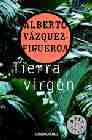 Tierra virgen's poster (Alberto Vazquez-Figueroa)