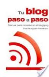 Portada de Tu blog paso a paso (Eva Sanagustin Fernandez)