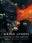 Atrapa el pez Dorado/ Catching The Big Fish's poster (David Lynch)