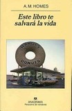 Portada de Este libro te salvará la vida (A. M. Homes)