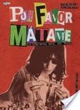 Por Favor, Mátame. La Historia Oral del Punk.'s poster (Legs McNeilGillian McCain)