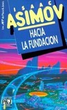Hacia la Fundación's poster (Isaac Asimov)
