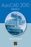 Autocad 2010 basico 's poster (Jose Luis Cogollor)