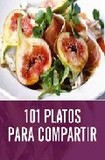 101 platos para compartir's poster (Michel Montignac)