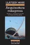 Arquitectura milagrosa 's poster (Llatzer Moix)