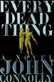 Portada de Every Dead Thing (John Connolly)