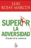 Portada de Superar la adversidad (Luis Rojas Marcos)