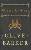 Mister B. Gone's poster (Clive Barker)