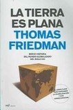Portada de La tierra es plana (Thomas FriedmanThomas L. Friedman)