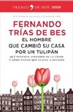 Portada de El hombre que cambio su casa por un tulipan (Fernando Trias De Bes)