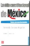La vida constitucional de mexico's poster (Fernando Serrano Migallon)