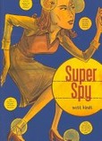 Super Spy's poster (Matt Kindt)