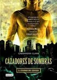 Cazadores de sombras II, ciudad de ceniza's poster (Cassandra Clare)