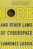 Code and other laws of cyberspace's poster (Lawrence Lessig)