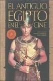 Portada de El antiguo egipto en el cine  (Juan Jose Alonso)