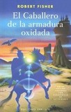 El caballero de la armadura oxidada's poster (Robert Fisher)