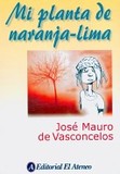 Mi planta de Naranja Lima/ My Plant of Orange-lime's poster (Jose Mauro De Vasconcelos)