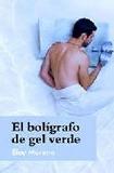 Portada de El boligrafo de gel verde  (Eloy Moreno Olaria)