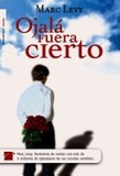 Portada de Ojalá fuera cierto (Marc Levy)