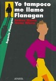Portada de Yo tampoco me llamo Flanagan (Andreu MartínJaume Ribera)