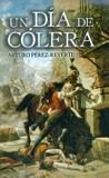 Portada de Un día de cólera (Arturo Pérez-Reverte)