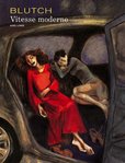 Vitesse moderne's poster (Blutch)