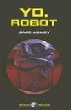 Portada de Yo, robot (Isaac Asimov)