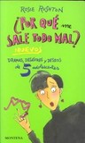 Por Que Me Sale Todo Mal?'s poster (Rosie Rushton)
