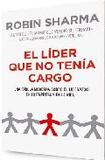 Portada de El lider que no tenia cargo (Robin S. Sharma)