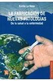 La fabricacion de nuevas patologias's poster (Emilio De La Rosa)