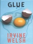 Glue's poster (Irvine Welsh)