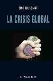 Portada de La crisis global  (el viejo topo)  (Eric Toussaint)