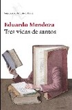 Tres vidas de santos 's poster (Eduardo Mendoza)