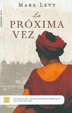 La Proxima Vez's poster (Marc Levy)