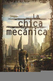 La chica mecanica/ The Windup Girl's poster (Paolo Bacigalupi)