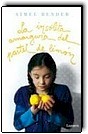 La insólita amargura del pastel de limón's poster (Aimee Bender)