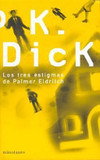 Los Tres Estigmas de Palmer Eldrich's poster (Philip K. Dick)