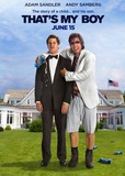 That's My Boy's poster (Sean Anders)
