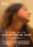Ayer no termina nunca's poster (Isabel Coixet)